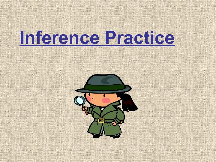  Inference Practice 