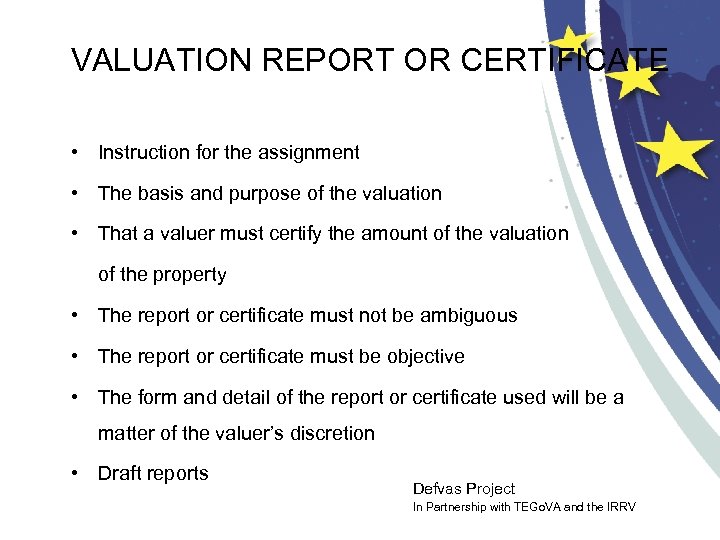 VALUATION REPORT OR CERTIFICATE • Instruction for the assignment • The basis and purpose