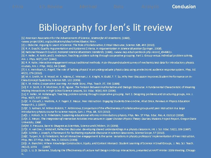 Intro Lit. Review Method Data Analysis Conclusion Bibliography for Jen’s lit review [1] American