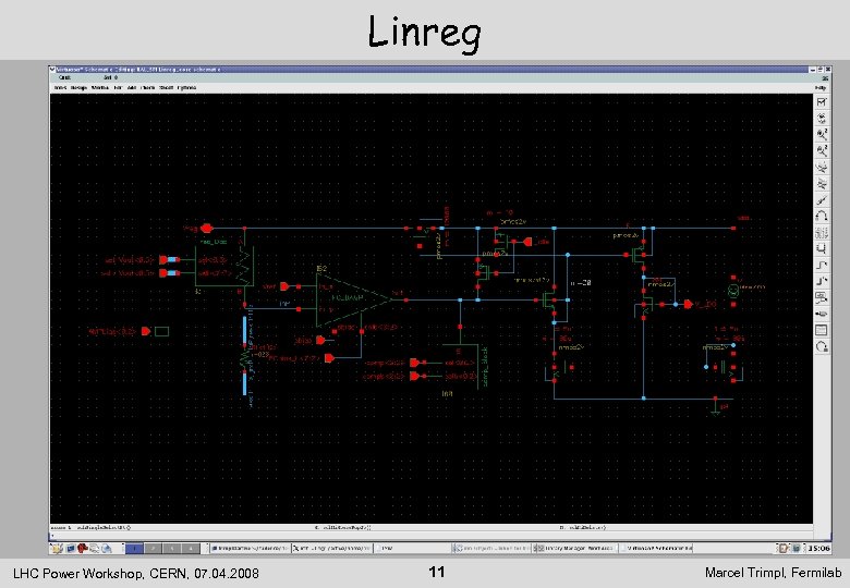 Linreg LHC Power Workshop, CERN, 07. 04. 2008 11 Marcel Trimpl, Fermilab 