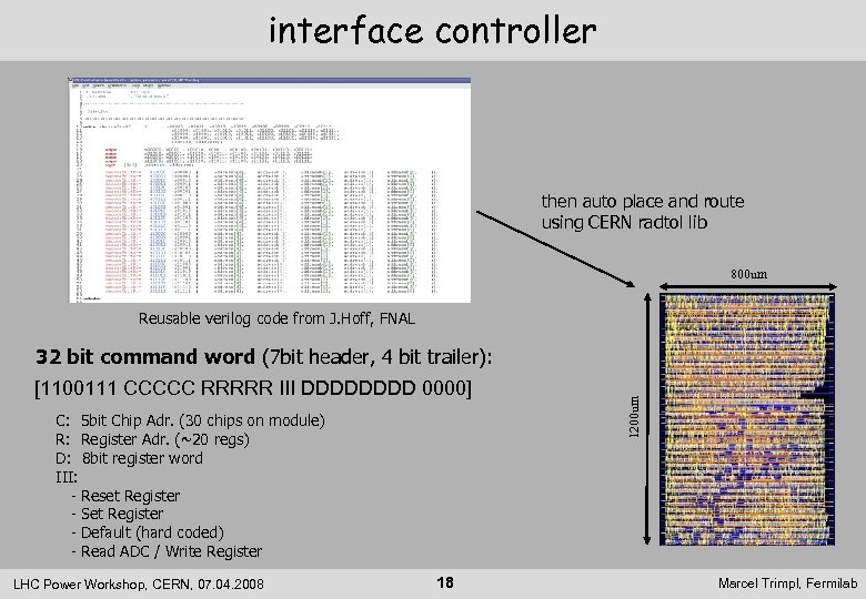 interface controller then auto place and route using CERN radtol lib 800 um Reusable