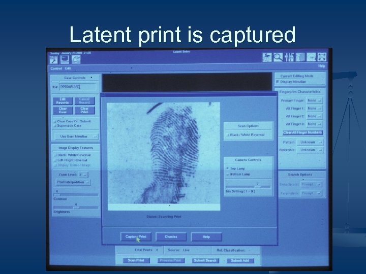 Latent print is captured 