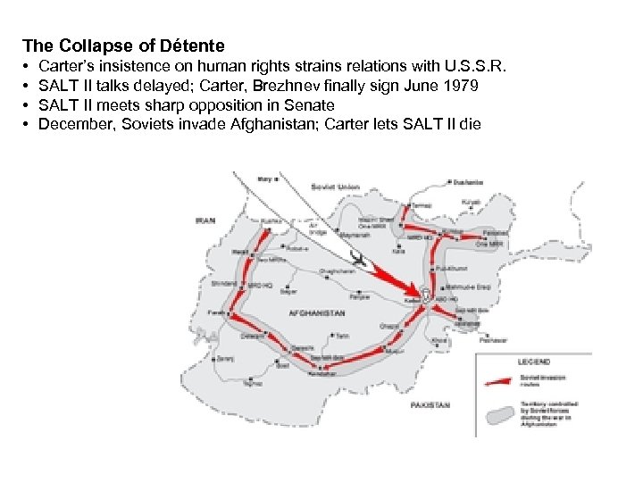 The Collapse of Détente • • Carter’s insistence on human rights strains relations with