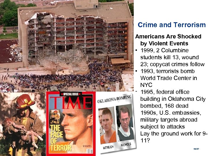 Crime and Terrorism Americans Are Shocked by Violent Events • 1999, 2 Columbine students