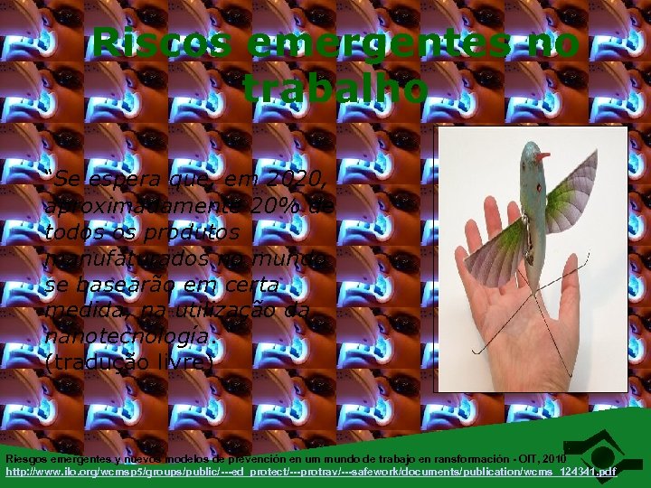 Riscos emergentes no trabalho “Se espera que, em 2020, aproximadamente 20% de todos os
