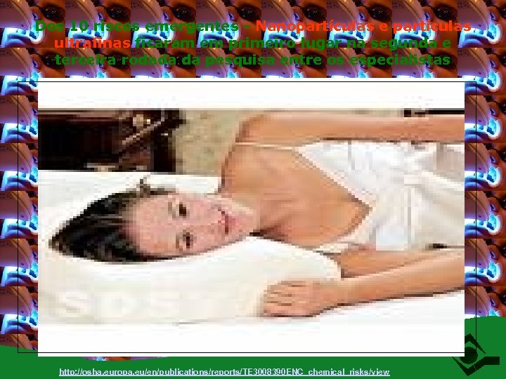 Dos 10 riscos emergentes - Nanopartículas e partículas ultrafinas ficaram em primeiro lugar na