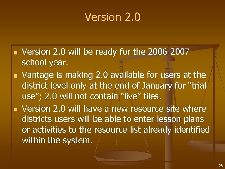 Version 2. 0 n n n Version 2. 0 will be ready for the