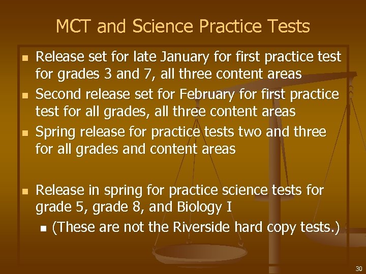 MCT and Science Practice Tests n n Release set for late January for first