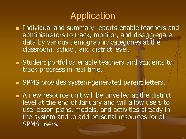 Application n n Individual and summary reports enable teachers and administrators to track, monitor,