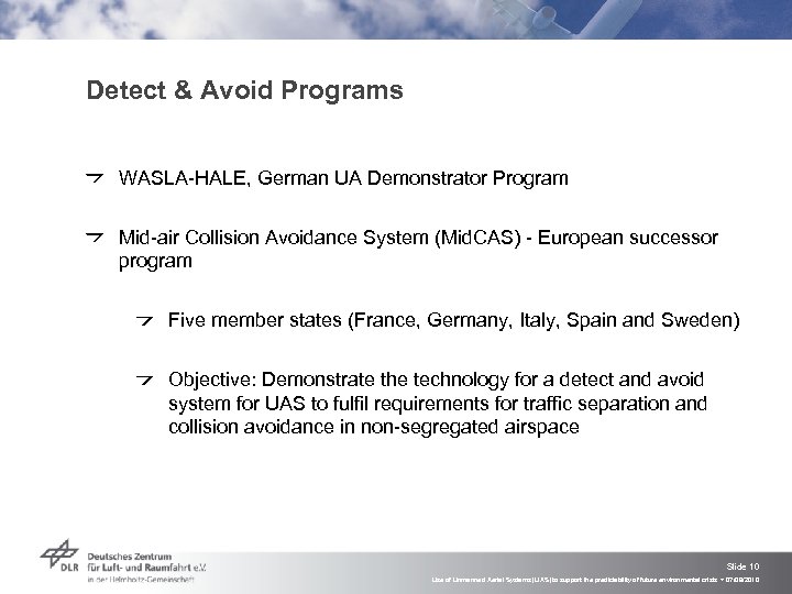 Detect & Avoid Programs WASLA-HALE, German UA Demonstrator Program Mid-air Collision Avoidance System (Mid.