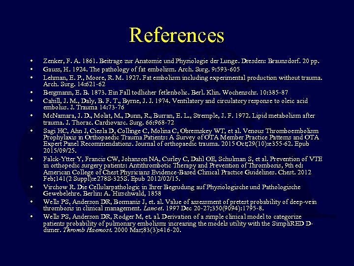 References • • • Zenker, F. A. 1861. Beitrage zur Anatomie und Physiologie der