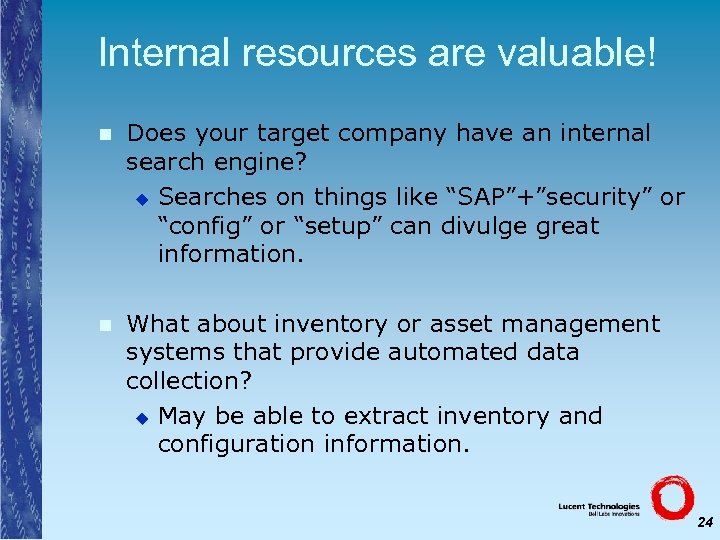 Internal resources are valuable! n Does your target company have an internal search engine?