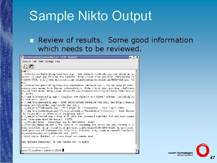 Sample Nikto Output n Review of results. Some good information which needs to be