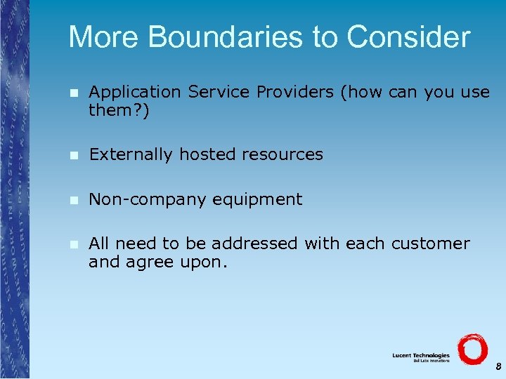 More Boundaries to Consider n Application Service Providers (how can you use them? )