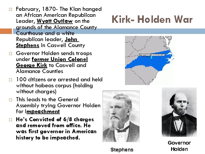  February, 1870 - The Klan hanged an African American Republican Leader, Wyatt Outlaw