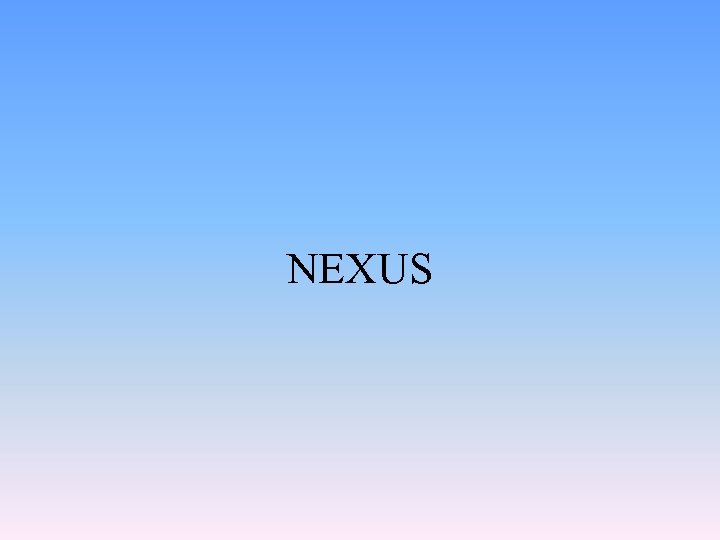 NEXUS 