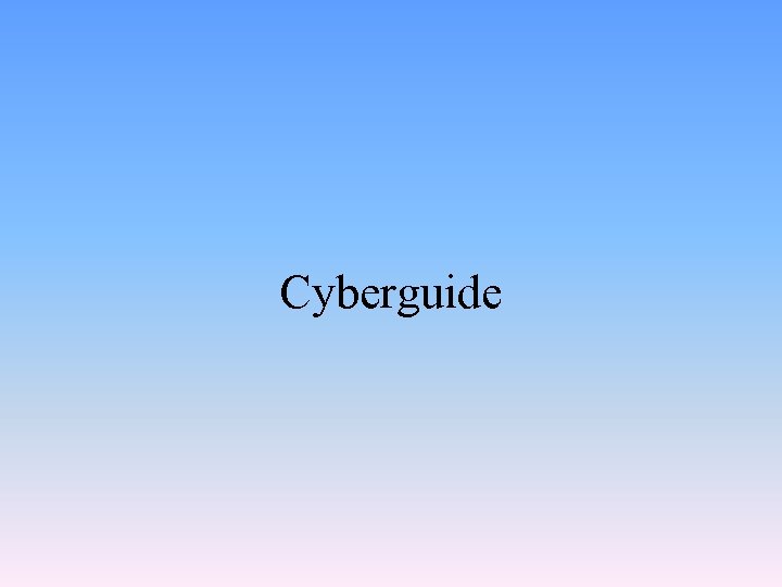 Cyberguide 