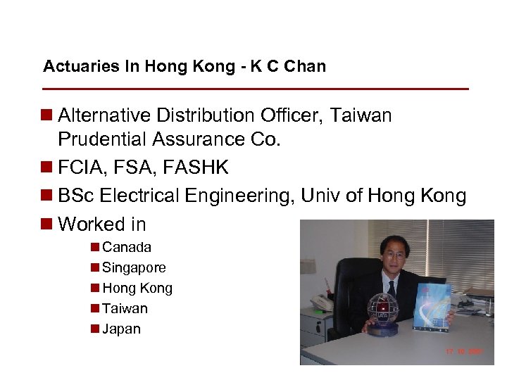 Actuaries In Hong Kong - K C Chan n Alternative Distribution Officer, Taiwan Prudential