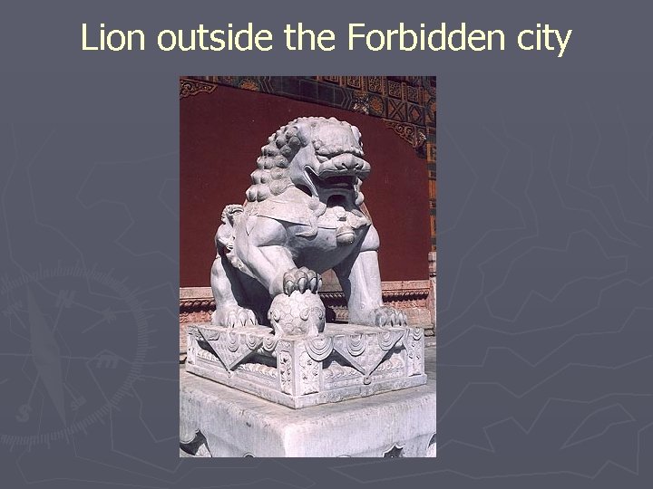 Lion outside the Forbidden city 