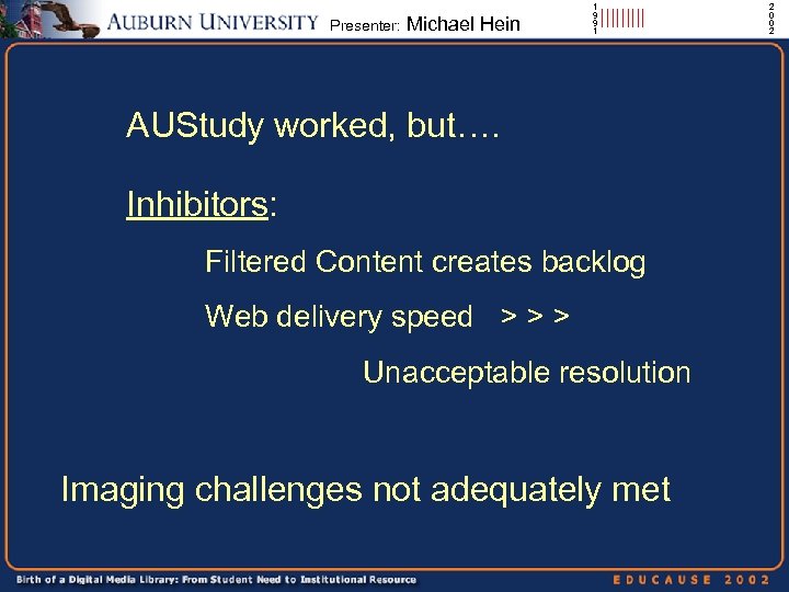 Presenter: Michael Hein 1 9 9 1 ||||| AUStudy worked, but…. Inhibitors: Filtered Content