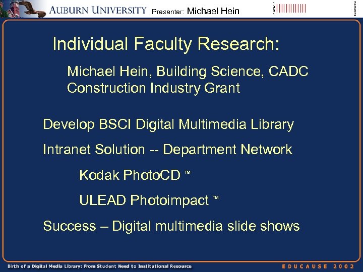 Presenter: Michael Hein 1 9 9 1 ||||||| Individual Faculty Research: Michael Hein, Building