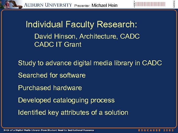 Presenter: Michael Hein 1 9 9 1 ||||||||||||| Individual Faculty Research: David Hinson, Architecture,