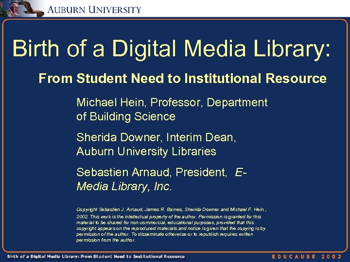 Birth of a Digital Media Library: From Student Need to Institutional Resource Michael Hein,