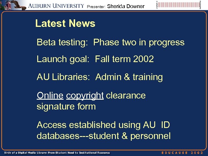 Presenter: Sherida Downer 1 9 9 1 2 ||||||||||||||||0 0 Latest News Beta testing: