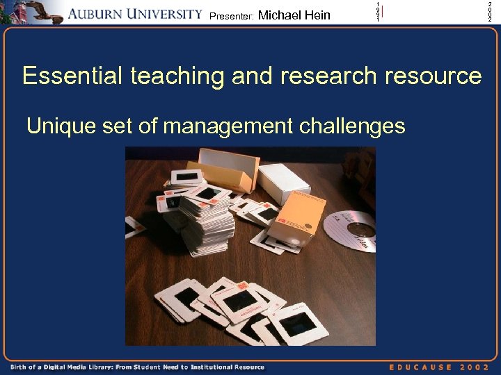 Presenter: Michael Hein 1 9 9 1 | Essential teaching and research resource Unique