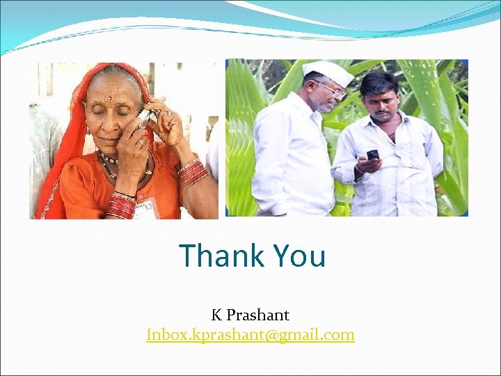 Thank You K Prashant Inbox. kprashant@gmail. com 
