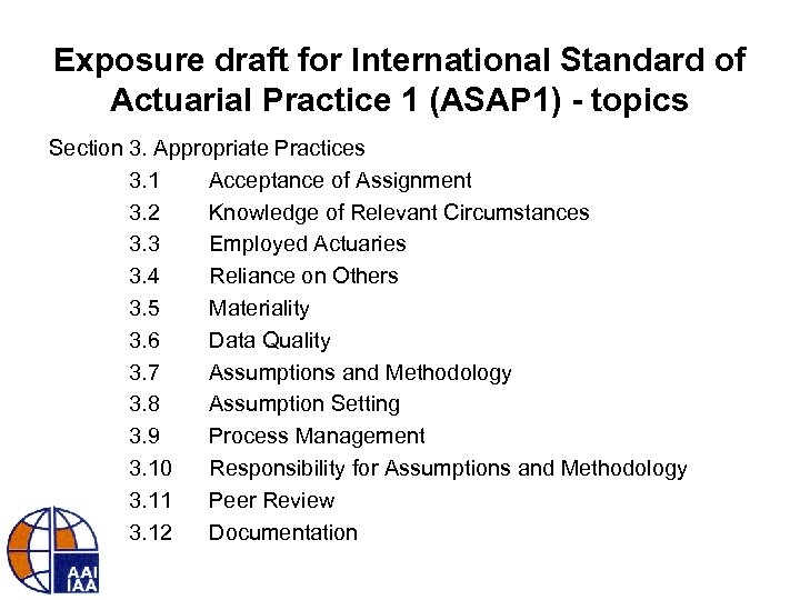 Exposure draft for International Standard of Actuarial Practice 1 (ASAP 1) - topics Section