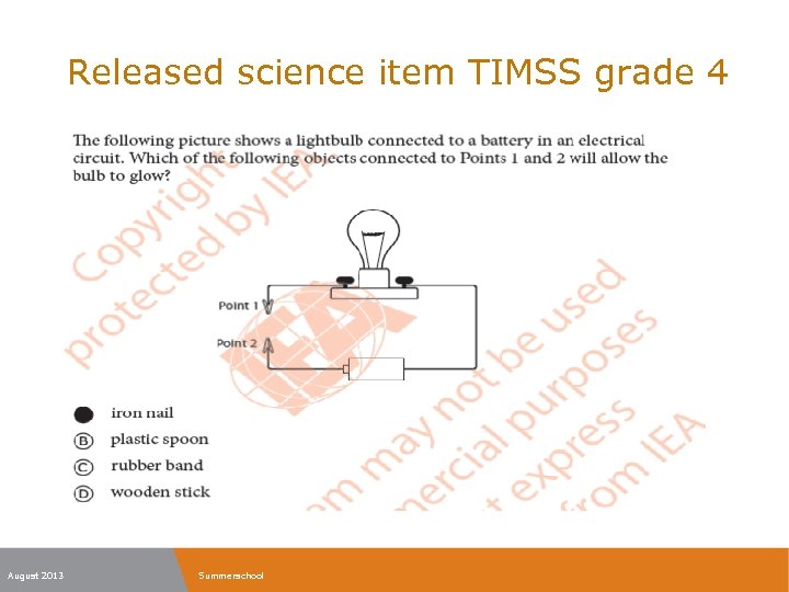 Released science item TIMSS grade 4 August 2013 Summerschool 