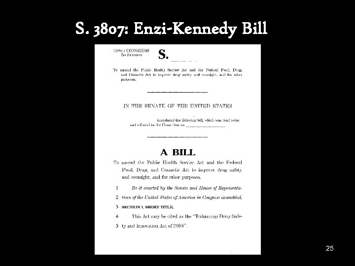 S. 3807: Enzi-Kennedy Bill 25 