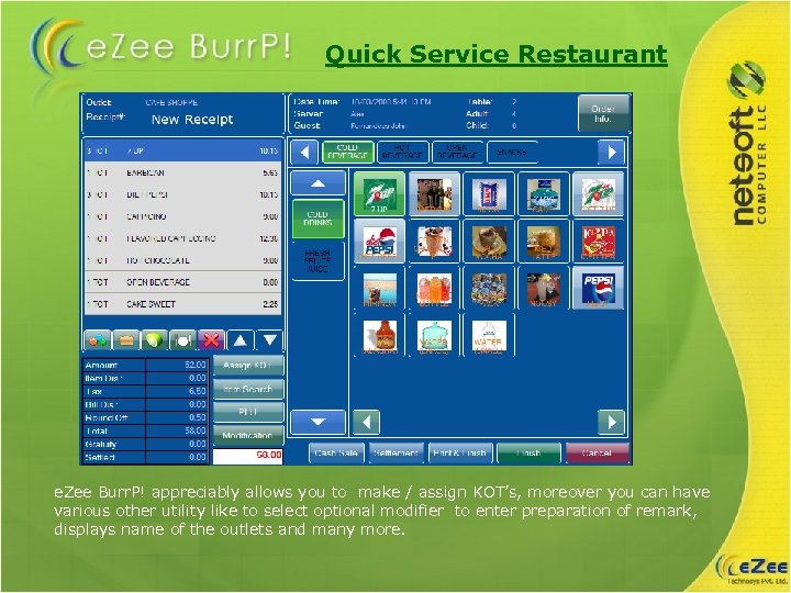 Quick Service Restaurant e. Zee Burr. P! appreciably allows you to make / assign
