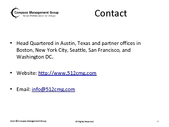 Contact • Head Quartered in Austin, Texas and partner offices in Boston, New York