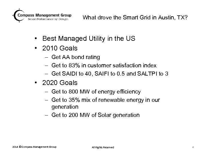 What drove the Smart Grid in Austin, TX? • Best Managed Utility in the