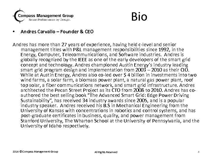 Bio • Andres Carvallo – Founder & CEO Andres has more than 27 years