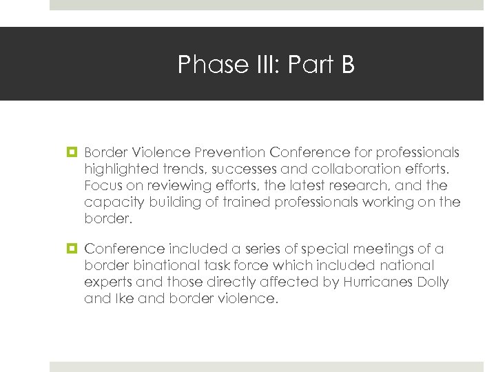 Phase III: Part B Border Violence Prevention Conference for professionals highlighted trends, successes and