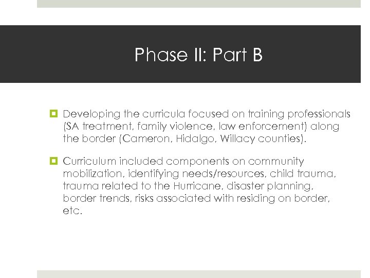 Phase II: Part B Developing the curricula focused on training professionals (SA treatment, family