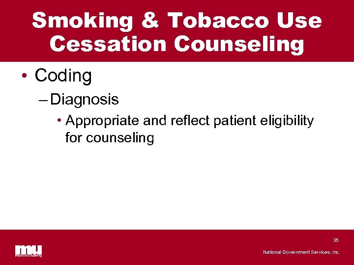 Smoking & Tobacco Use Cessation Counseling • Coding – Diagnosis • Appropriate and reflect