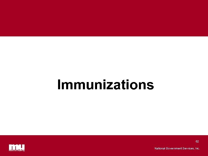 Immunizations 62 National Government Services, Inc. 