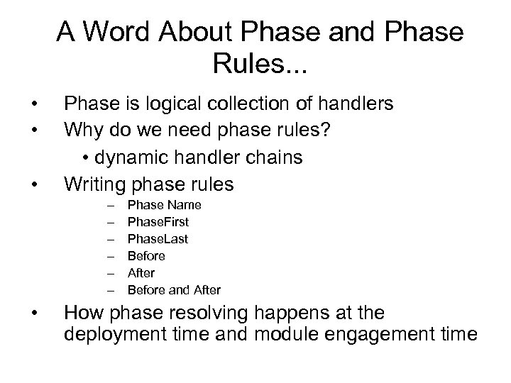 A Word About Phase and Phase Rules. . . • • • Phase is