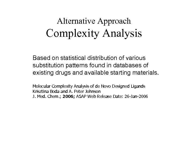 Alternative Approach Complexity Analysis Based on statistical distribution of various substitution patterns found in