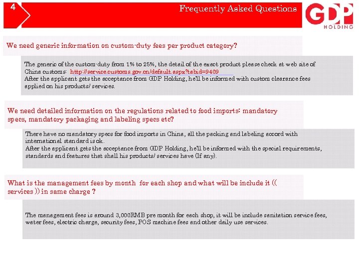 4 Frequently Asked Questions We need generic information on custom-duty fees per product category?