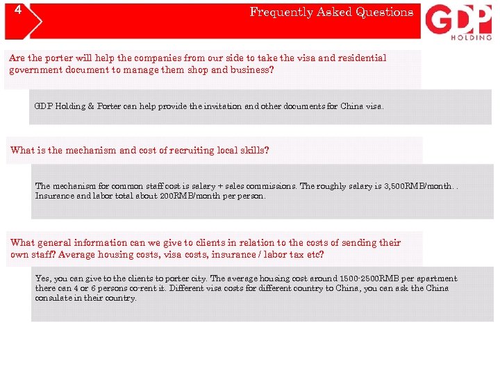 4 Frequently Asked Questions Are the porter will help the companies from our side