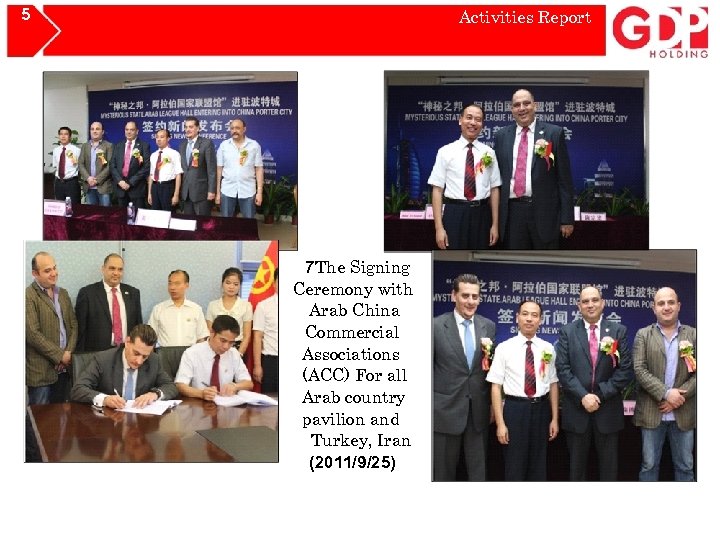 5 Activities Report 7 The Signing Ceremony with Arab China Commercial Associations (ACC) For