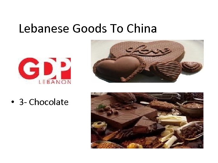 Lebanese Goods To China • 3 - Chocolate 
