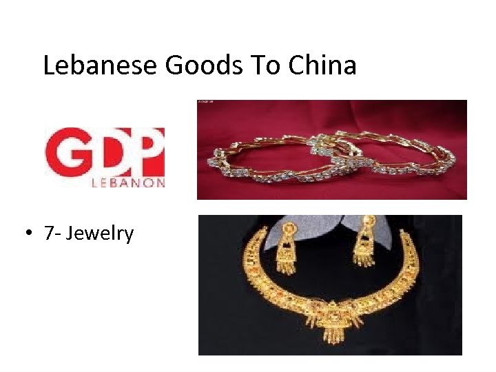 Lebanese Goods To China • 7 - Jewelry 
