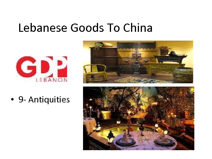 Lebanese Goods To China • 9 - Antiquities 