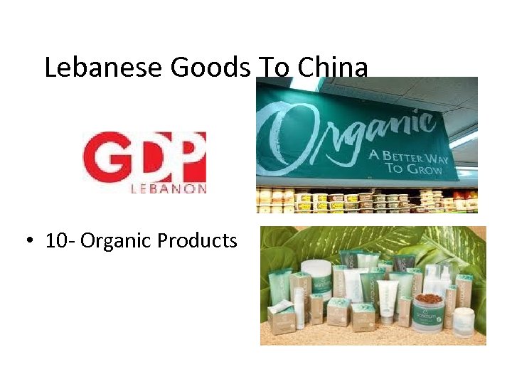 Lebanese Goods To China • 10 - Organic Products 